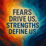 Fears drive us strengths define us - Professional Enneagram Test Online