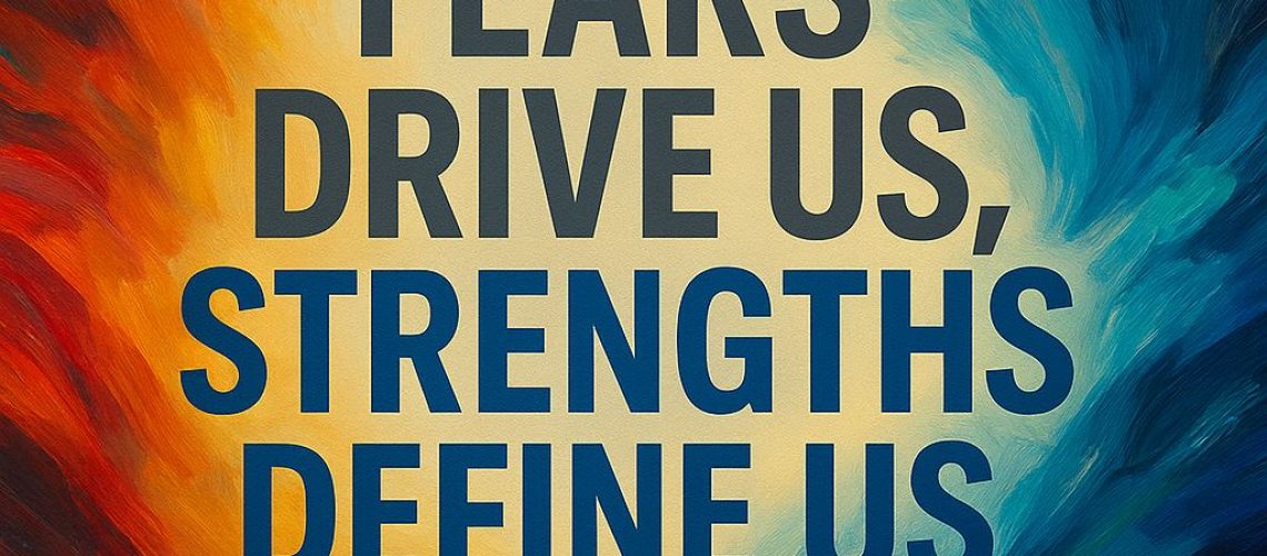 Fears drive us strengths define us - Professional Enneagram Test Online